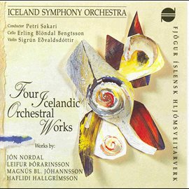 Cover image for Fjögur íslensk hljómsveitarverk - Four Icelandic Orchestral Works
