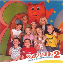 Cover image for Söngvaborg 2 - Söngvar og leikir með Siggu og Maríu