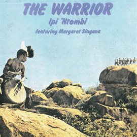 Cover image for The Warrior (feat. Maragaret Singana)
