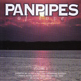 Cover image for Pan Pipes of Love, Vol. 2