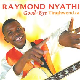 Cover image for Good-Bye Thinghwendza