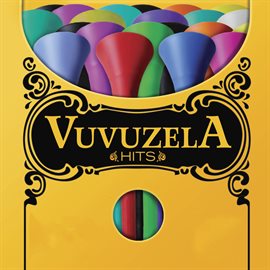 Cover image for Vuvuzela Hits