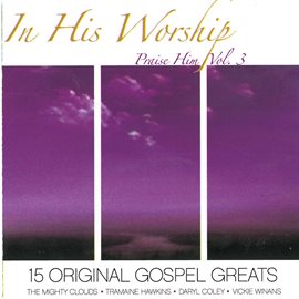 Cover image for In His Worship Praise Him, Vol. 3