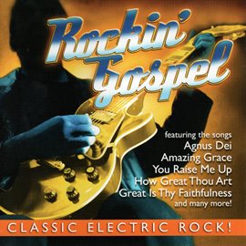 Imagen de portada para Rockin' Gospel - Classic Electric Rock
