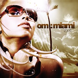 Cover image for Om: Miami 2006