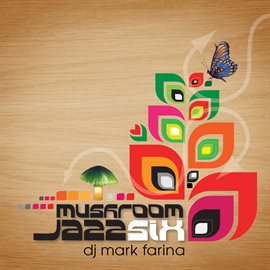Imagen de portada para Mushroom Jazz 6