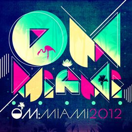 Cover image for Om: Miami 2012