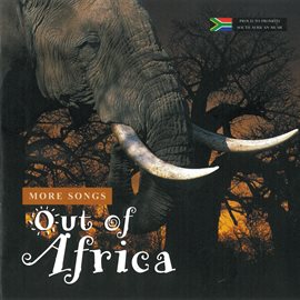 Cover image for More Songs out of Africa