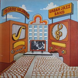 Imagen de portada para Morris Goldberg's Urban Jazz Band