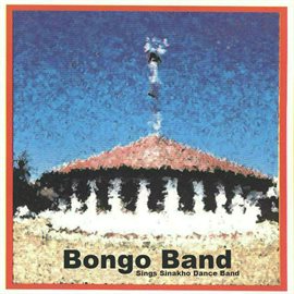 Imagen de portada para Bongo Band Sings Sinakho Dance Band