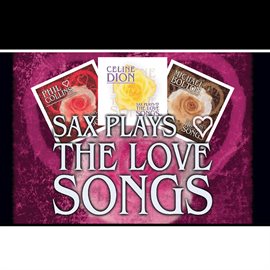 Cover image for Sax Plays the Love Songs