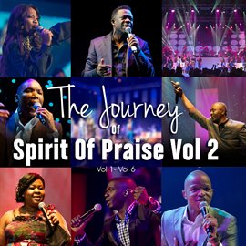 Cover image for The Journey Of Spirit Of Praise, Vol. 2