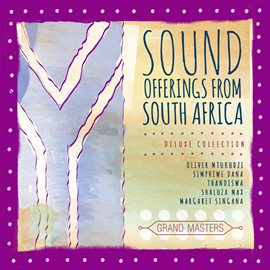 Cover image for Grand Masters Collection: Sound Offerings from South Africa