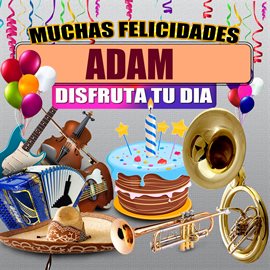 Cover image for Muchas Felicidades Adam