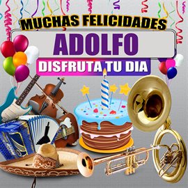 Cover image for Muchas Felicidades Adolfo