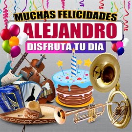 Cover image for Muchas Felicidades Alejandro