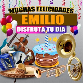 Cover image for Muchas Felicidades Emilio
