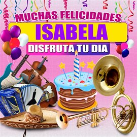 Cover image for Muchas Felicidades Isabela