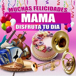 Cover image for Muchas Felicidades Mama