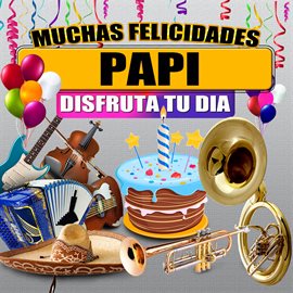 Cover image for Muchas Felicidades Papi