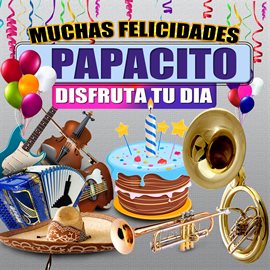 Cover image for Muchas Felicidades Papacito