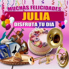 Cover image for Muchas Felicidades Julia