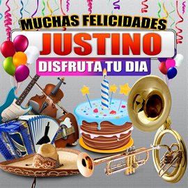 Cover image for Muchas Felicidades Justino