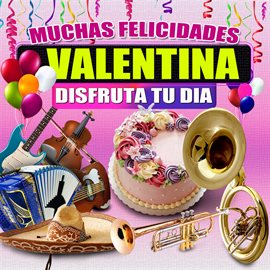 Cover image for Muchas Felicidades Valentina