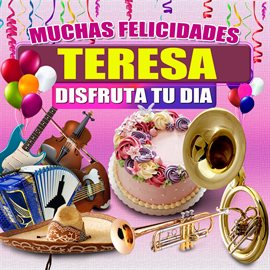 Cover image for Muchas Felicidades Teresa