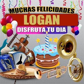 Cover image for Muchas Felicidades Logan