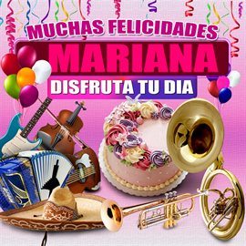 Cover image for Muchas Felicidades Mariana
