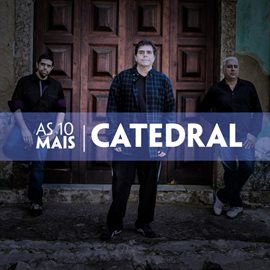 Cover image for As 10 Mais do Catedral