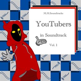 Cover image for YouTubers in Soundtrack, Vol. 1