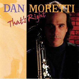 Cover image for Dan Moretti - That's Right