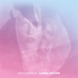 Imagen de portada para ENOUGHNESS