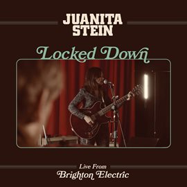 Cover image for Locked Down - Live from Brighton Electric