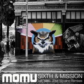 Cover image for Sixth & Mission Remixes