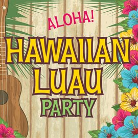 Imagen de portada para Hawaiian Luau Party