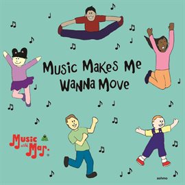 Imagen de portada para Music Makes Me Wanna Move