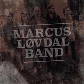 Imagen de portada para Marcus Løvdal Band