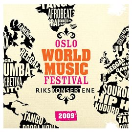 Imagen de portada para Oslo World Music Festival: Rikskonsertene 2009