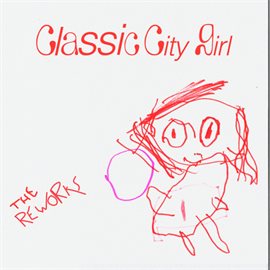 Cover image for classic city girl: the reworks