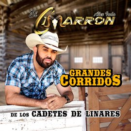 Cover image for Grandes Corridos De Los Cadetes De Linares