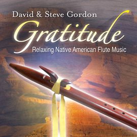 Imagen de portada para Gratitude – Relaxing Native American Flute Music
