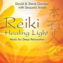Cover image for Reiki Healing Light - Music for Deep Relaxation