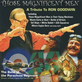 Cover image for Those Magnificent Men - A Tribute To Ron Goodwin