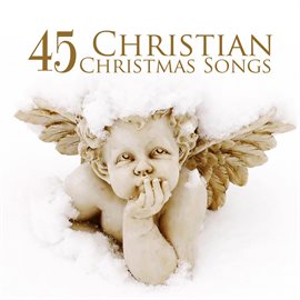 Cover image for 45 Christian Christmas Songs