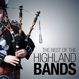 Cover image for The Best Of The Highland Bands