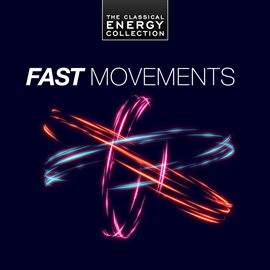 Imagen de portada para Fast Movements - The Classical Energy Collection