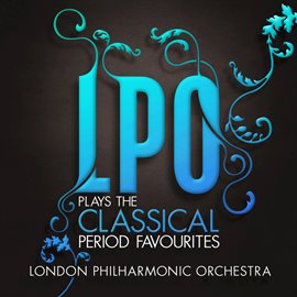 Cover image for LPO plays the Classical Period Favourites